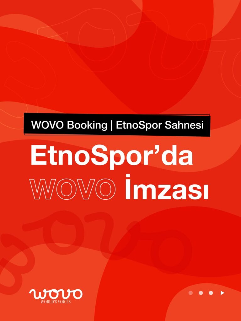 8. Etnospor Kültür Festivali Sahnesinde WOVO İmzası: Dev Organizasyonda Birbirinden Değerli İsimler!