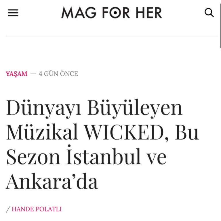Dünyayı Büyüleyen Müzikal WICKED, Bu Sezon İstanbul ve Ankara’da